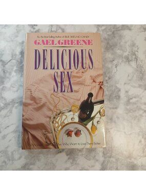 Delicious Sex by Gael Greene Hardcover Vintage Adult Relationship & Intimacy VG